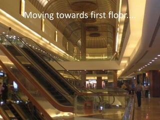 Moving towards first floor....
 
