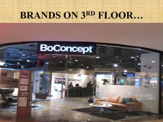 BRANDS ON 3RD FLOOR…
 