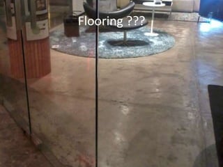 Flooring ???
 