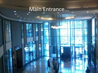 Main Entrance...
 