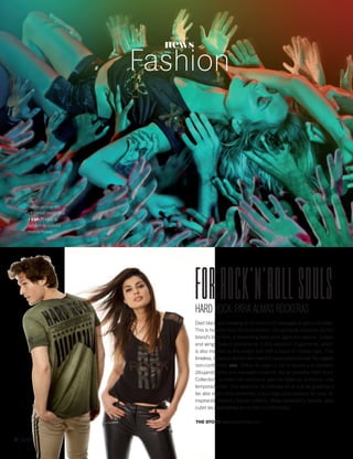 92 PALLADIUM MAGAZINE
Because rock star
elegance never dies.
/ ESP. Porque la
tendencia rockstar
nunca muere.
news
NOTICIAS
Fashion
THE STORE www.es.hrhibiza.com
Died black and drawing all its rock-n-roll messages in gold and silver.
This is how the Hard Rock Collection, the exclusive collection for the
brand’s loyal fans, is presenting itself once again this season. Guitars
and wings feature prominently in this selection of garments, which
is also inspired by the aviator look with a touch of military style. This
timeless, rebellious fashion will meet the expectations of even the biggest
non-conformist. ESP. Teñida de negro y con el dorado y el plateado
dibujando todos sus mensajes rockeros. Así se presenta Hard Rock
Collection, la colección exclusiva para los fieles de la marca, una
temporada más. Una selección de prendas en la que las guitarras y
las alas están muy presentes, y que llega acompañada de otras de
inspiración aviador y toques militares. Moda atemporal y rebelde, para
cubrir las expectativas de los más inconformistas.
HARDROCK:PARAALMASROCKERAS
ForroCk’n’roLLSoULS
 