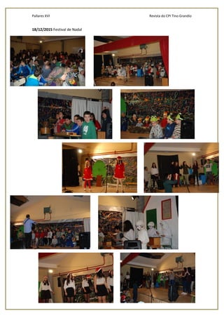 Pallares XVI Revista do CPI Tino Grandío
23
18/12/2015 Festival de Nadal
 