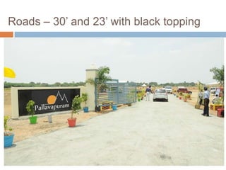 Roads – 30’ and 23’ with black topping
 