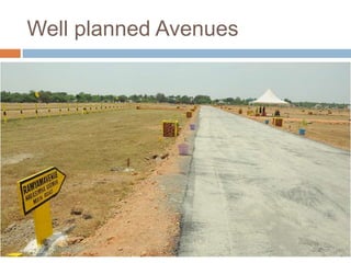 Well planned Avenues
 