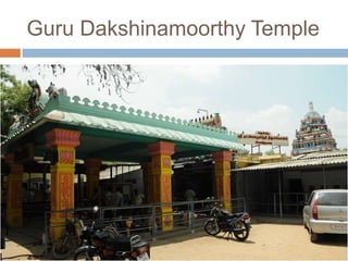 Guru Dakshinamoorthy Temple
100 Meters from Gate
No.3
 