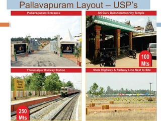 Pallavapuram Layout – USP’s
 