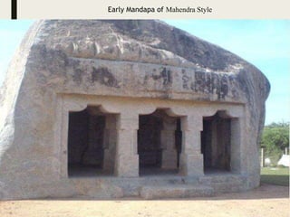 Early Mandapa of Mahendra Style
 