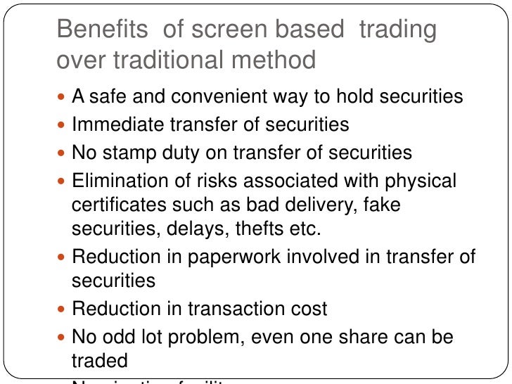 Screen based trading system was introduced nationwide by