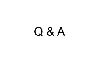 Q&A
 