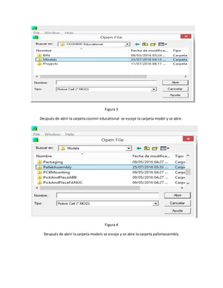 Figura 3
Después de abrir la carpeta cosimir educational se escoje la carpeta model y se abre.
Figura 4
Después de abrir la carpeta models se escoje y se abre la carpeta palletassembly
 