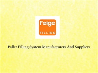 Pallet Filling System Manufacturers And Suppliers
 