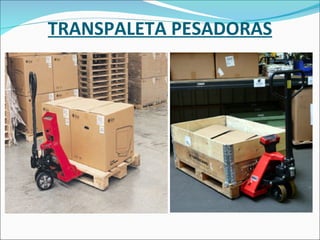 TRANSPALETA PESADORAS 
