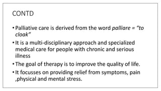Palliative and end of life care | PPTX