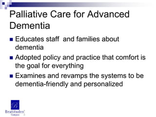 Palliative care for advanced dementia adopting a culture of comfort | PPTX