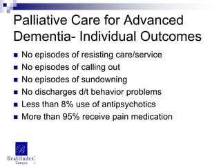 Palliative care for advanced dementia adopting a culture of comfort | PPTX