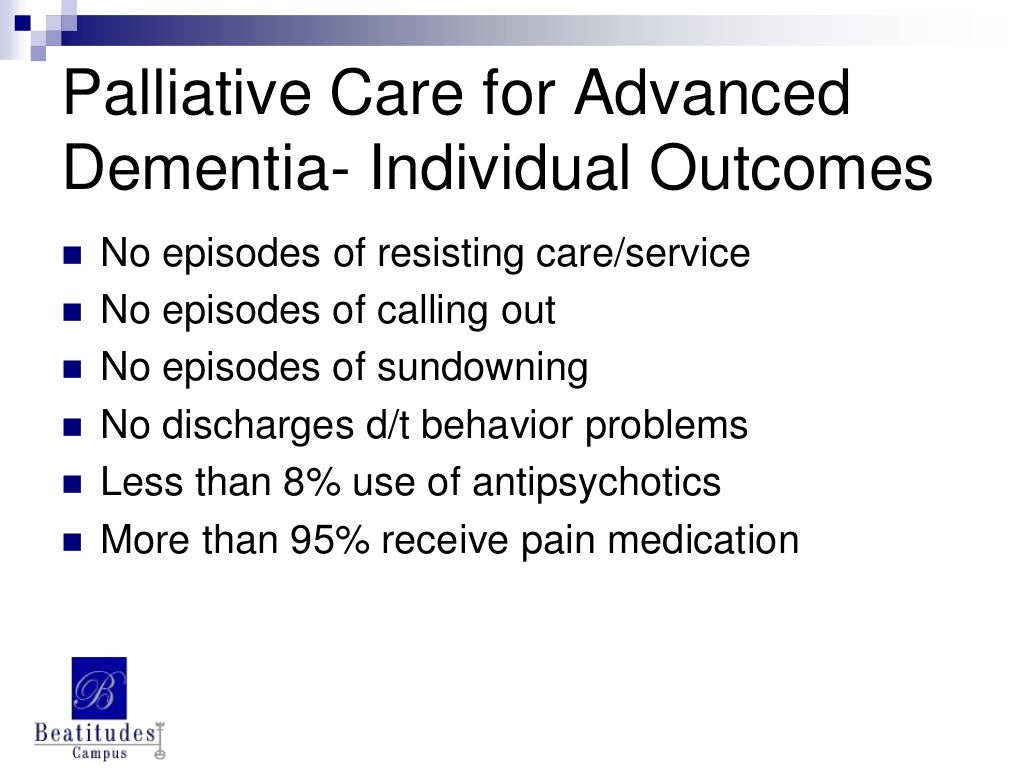 Palliative care for advanced dementia adopting a culture of comfort