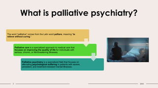 palliative psychiatry and end of life care | PPTX