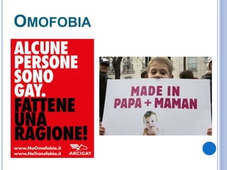 OMOFOBIA
 
