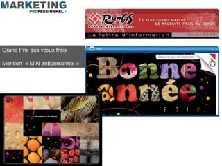 Grand Prix des vœux frais

Mention « MIN antipersonnel »
 