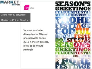 Grand Prix du polyglotte

Mention « Poil au Cloud »
 