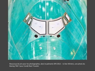 Beaucoup de prix pour les photographes, dans le palmarès SPD 2012 : ici Dan Winters, une photo du
Boeing 748-7 pour Condé Nast Traveler
 