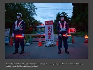 Photo: David Guttenfelder, pour National Geographic, dans un reportage de décembre 2011 sur le Japon,
après le tsunami et la catastrophe nucléaire
 