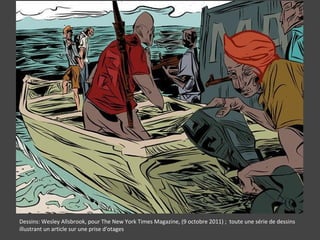 Dessins: Wesley Allsbrook, pour The New York Times Magazine, (9 octobre 2011) ; toute une série de dessins
illustrant un article sur une prise d'otages
 