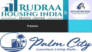 A LUXURIOUS LIVING STYLE
Presents
&
 