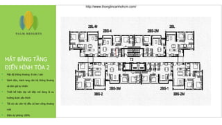 MẶT BẰNG TẦNG
ĐIỂN HÌNH TÒA 2
• Mật độ thông thoáng: 8 căn / sàn
• Sảnh đón, hành lang căn hộ thông thoáng
và đón gió tự nhiên
• Thiết kế hiện đại với bếp mở đang là xu
hướng được yêu thích
• Tất cả các căn hộ đều có ban công thoáng
mát
• Điện dự phòng 100%
http://www.thongtincanhohcm.com/
 