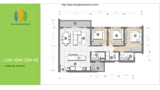 LOẠI HÌNH CĂN HỘ
• 3 phòng ngủ: 105-123m2
http://www.thongtincanhohcm.com/
 
