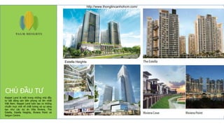 Keppel Land là một trong những nhà đầu
tư bất động sản tiên phong và lớn nhất
Việt Nam. Keppel Land luôn tạo ra những
chuẩn mực mới về chất lương và sự sáng
tạo như các dự án Villa Riviera, The
Estella, Estella Heights, Riviera Point và
Saigon Centre.
CHỦ ĐẦU TƯ
Saigon Centre
Estella Heights
http://www.thongtincanhohcm.com/
 