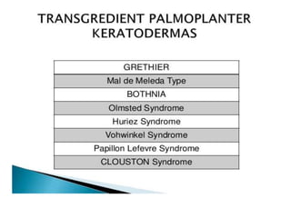 Palmoplantar keratoderma
