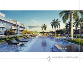 PISCINA ADULTO COM DECK MOLHADO
 