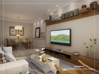 APARTMENT
SALA DA UNIDADE 203 DO ED. VENICE
 