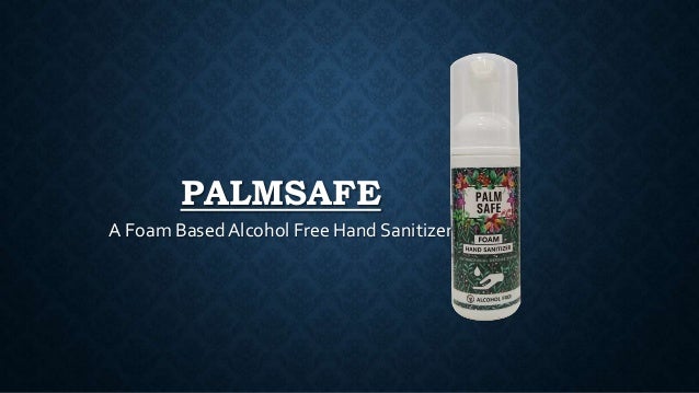 Palm Safe Foam Based Alcohol-Free Hand Sanitizer
