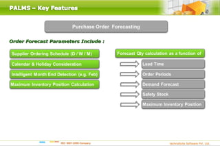 Order Forecast Parameters Include :
 