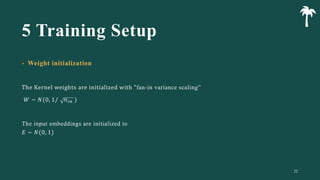 5 Training Setup
•
22
 