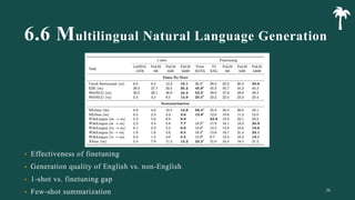 6.6 Multilingual Natural Language Generation
•
•
•
• 36
 