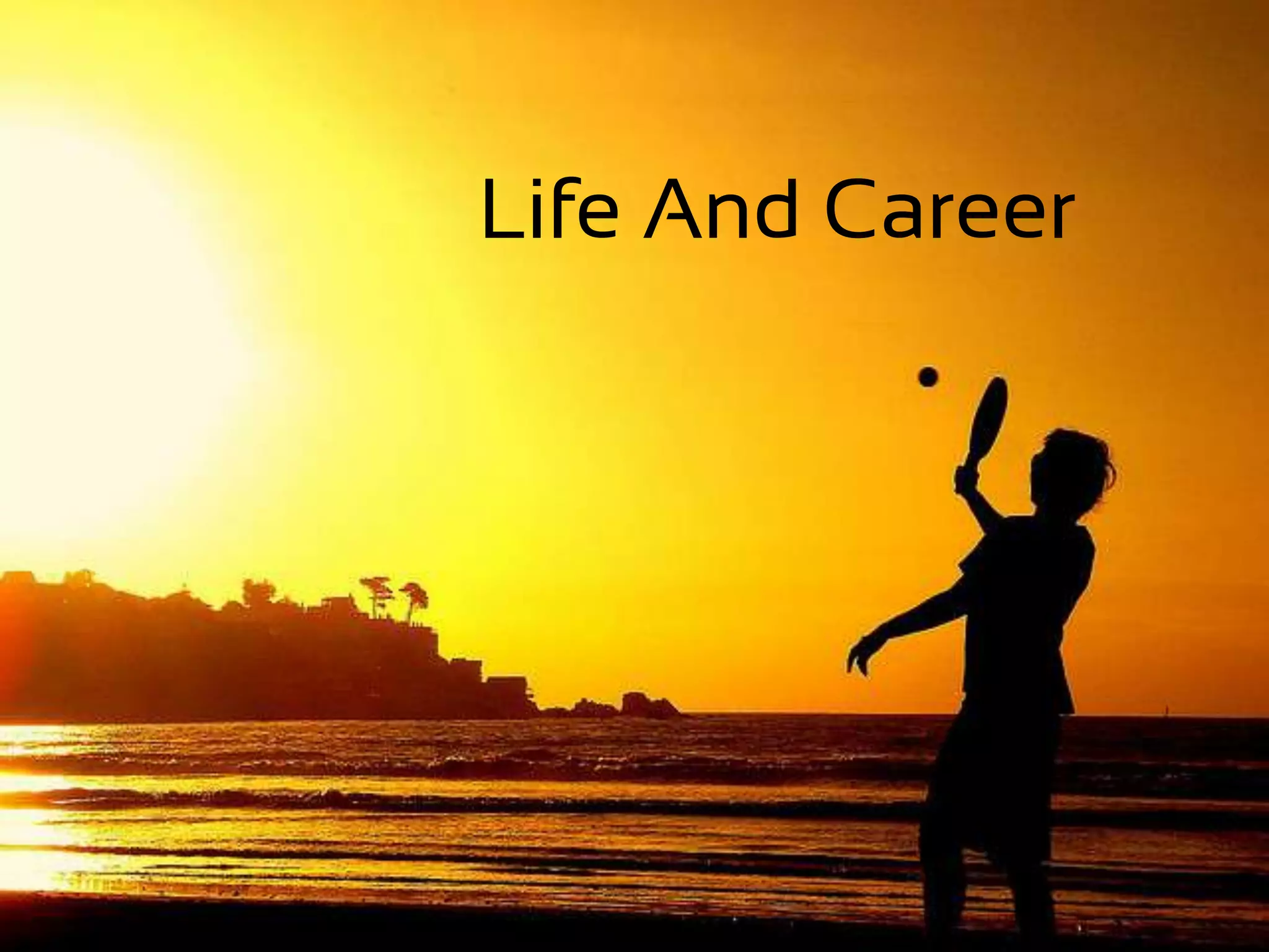 Life And Career
 