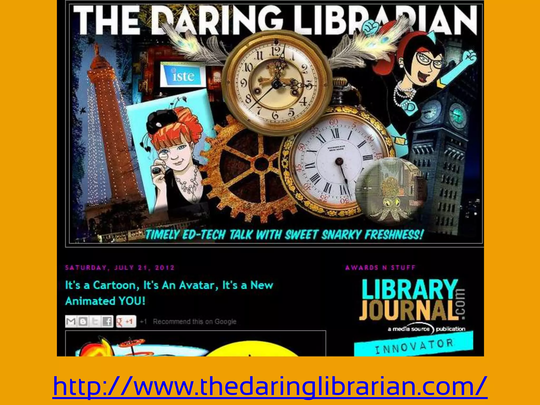 http://www.thedaringlibrarian.com/
 