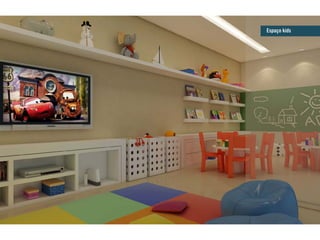 Espaço kids
 