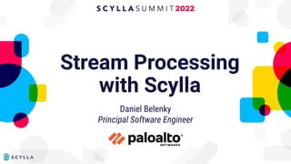 Stream Processing
with Scylla
Daniel Belenky
Principal Software Engineer
YOUR COMPANY
LOGO HERE
 