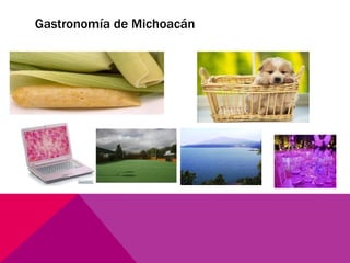 Gastronomía de Michoacán 