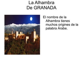 La Alhambra De GRANADA ,[object Object]
