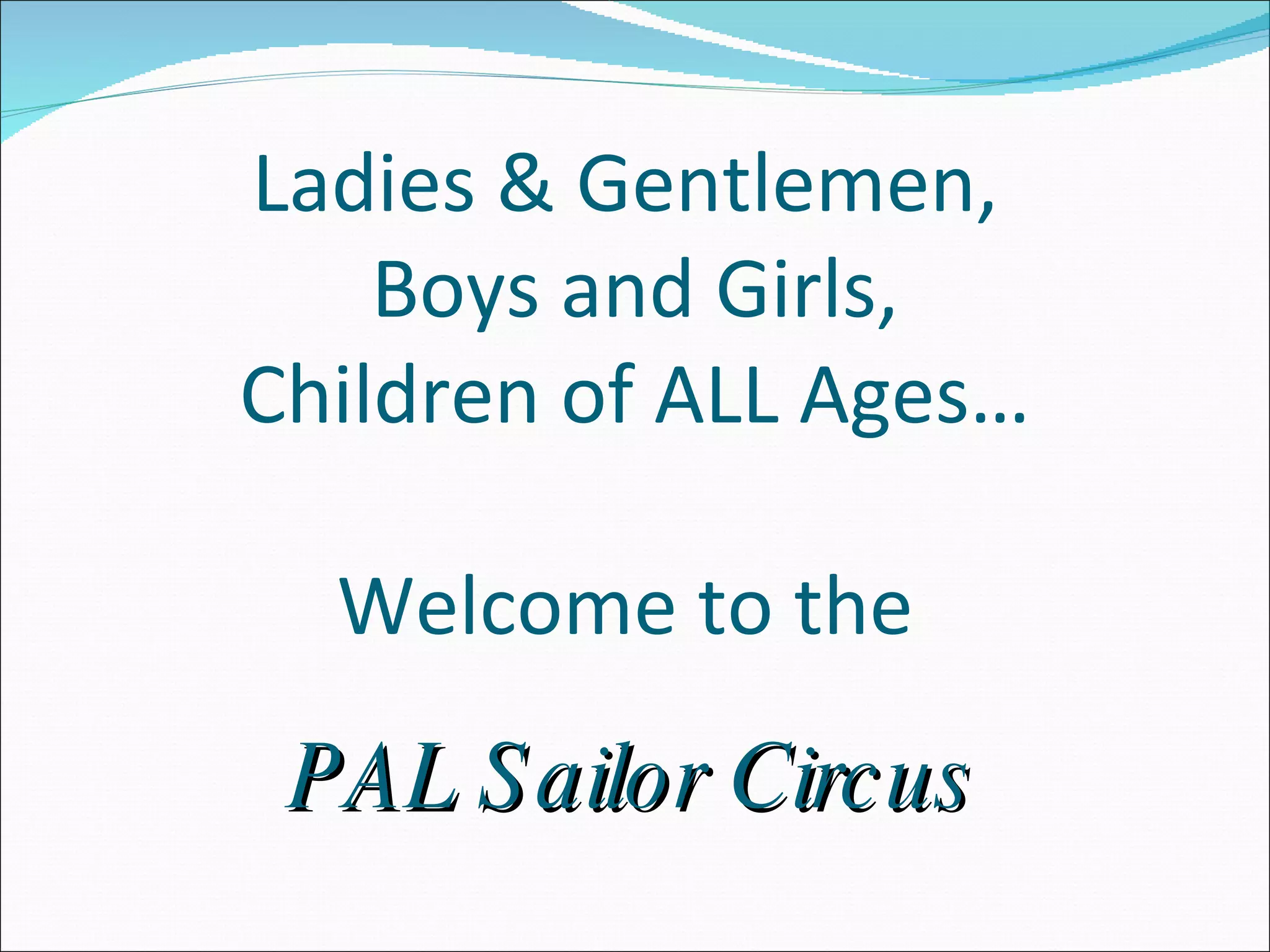 Pal Sailor Circus Power Point | PPT