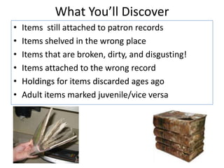 Inventory Strategy: Step 7Make a policy for how long to keep records for items that are not confirmedMissing, damaged, assumed lost, etc.Set a maintenance schedule for your next inventory in that collectionItems with no activity in a certain amount of time