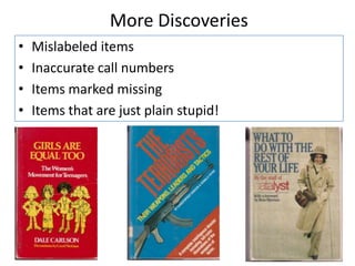 What You’ll DiscoverItems  still attached to patron records