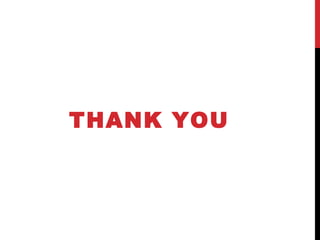 THANK YOU
 