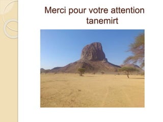 Merci pour votre attention 
tanemirt 

