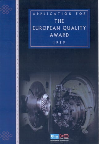 The Application for European Quality Award 1999